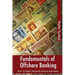 Fundamentals Of Offshore Banking: How To Open Accounts Almost Anywhere