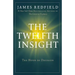 The Twelfth Insight: The Hour of Decision