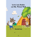 Little Jack Rabbit and Mr. Wicked Wolf