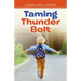Taming Thunder Bolt