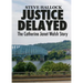 Justice Delayed: The Catherine Janet Walsh Story