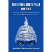 Busting Anti-Vax Myths: Seriously EXPERT Arguments for the Covid-Deniers in Your Life