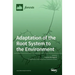 Adaptation of the Root System to the Environment