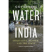 Governing Water in India: Inequality, Reform, and the State