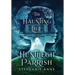 The Haunting Life of Huntliegh Parrish