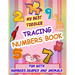 My Best Toddler Tracing Numbers Book: Give your child all the practice, Math Activity Book, practice for preschoolers, First Handwriting, Coloring Boo