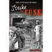 Strike the Fuse