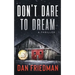 Don't Dare to Dream: A thriller