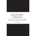 Jack London Collection: The Call of the Wild, White Fang, A Day's Lodging, John Barleycorn, Love of Life and Hobos in the Night