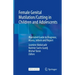 Female Genital Mutilation/Cutting in Children and Adolescents: Illustrated Guide to Diagnose, Assess, Inform and Report