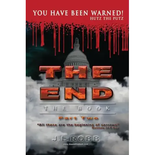 The End: The Book: Part Two:: You Have Been Warned!