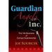 Guardian Angels Inc: The Vile Business of Corrupt Guardianship