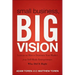 Small Business, Big Vision