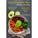 Plant Based Diet Meal Plan: Delicious, Healthy Whole-food Recipes and Reverse Disease (Body Healing With Healthy Delicious Recipes)