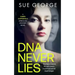 DNA Never Lies: You kept a secret for sixty years. It won't be secret much longer.