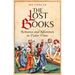 The Lost Books: Romance and Adventure in Tudor Times