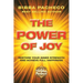 The Power of Joy: Restore Your Inner Strength and Achieve Full Happiness