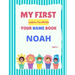 My First Learn-To-Write Your Name Book: Noah