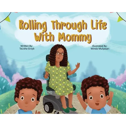 Rolling Through Life With Mommy