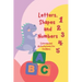 Letters, Shapes, and Numbers Coloring and Activity Book: Pre-school Activity Coloring Workbook Trace and Learn Letters, Numbers, Shapes, and More