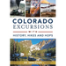 Colorado Excursions with History, Hikes and Hops