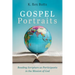 Gospel Portraits: Reading Scripture as Participants in the Mission of God