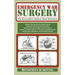 Emergency War Surgery: The Survivalist's Medical Desk Reference