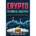Crypto Technical Analysis: Your One-Stop Guide to Investing, Trading, and Profiting in Crypto with Technical Analysis.