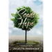 Seeds OF Hope: A Journey Through Medication and Madness Toward Meaning