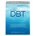 The Dbt Flip Chart: A Psychoeducational Tool to Help Clients Manage Distress, Regulate Emotions, Improve Relationships, and Live Mindfully