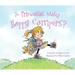 Do Princesses Make Happy Campers?