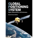 Global Positioning System: Signals, Measurements, and Performance (Revised Second Edition)