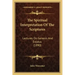 The Spiritual Interpretation Of The Scriptures: Lectures On Genesis And Exodus (1890)
