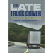 The Late Truck Driver: Following the Dream