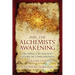 2020: The Alchemists' Awakening Volume One: Decoding The Ancient Future of Consciousness