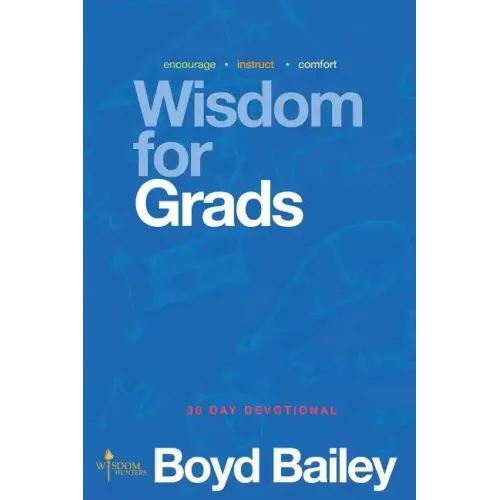 Wisdom for Grads