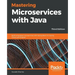 Mastering Microservices with Java - Third Edition: Build enterprise microservices with Spring Boot 2.0, Spring Cloud, and Angular