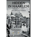 Hidden in Haarlem: Love and Survival in Nazi-Occupied Holland