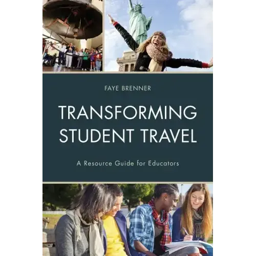 Transforming Student Travel: A Resource Guide for Educators