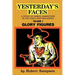 Yesterday's Faces, Volume 1: Glory Figures