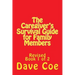 The Caregiver's Survival Guide for Family Members: Revised