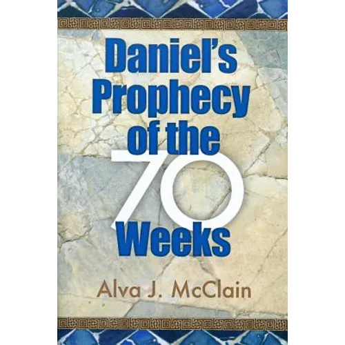Daniel's Prophecy of the 70 Weeks