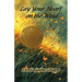 Lay Your Heart on the Wind