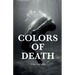 Colors of Death: Fifteen Tales of Horror