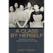 A Class by Herself: Protective Laws for Women Workers, 1890s-1990s