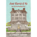 Aunt Harriet and Me: Our Life in the Boarding House