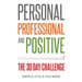 Personal, Professional, and Positive: The 30-Day Challenge