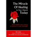 The Miracle of Healing in Your Church Today
