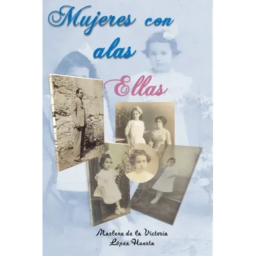 Mujeres con alas: Ellas
