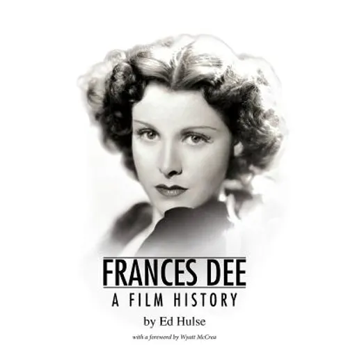 Frances Dee: A Film History